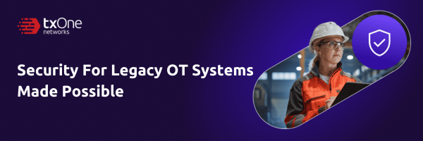 TXOne_EU_Legacy_Webinar_LP_image_